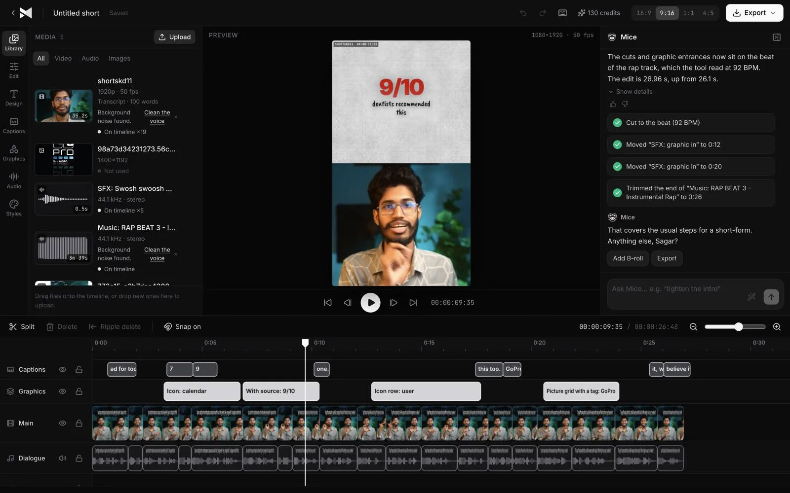 MirrorCut editor showing a finished 9:16 Short with a '9/10 dentists recommended this' stat graphic above the speaker, caption and graphics tracks on the timeline, the 16:9 / 9:16 / 1:1 / 4:5 format switcher, and the agent's checklist: cut to the beat at 92 BPM, sound effects placed, music trimmed.
